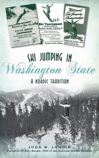 Cover image for Ski Jumping in Washington State: A Nordic Tradition