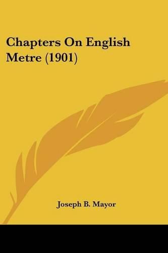 Cover image for Chapters on English Metre (1901)