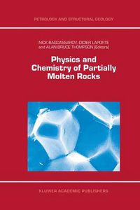 Cover image for Physics and Chemistry of Partially Molten Rocks