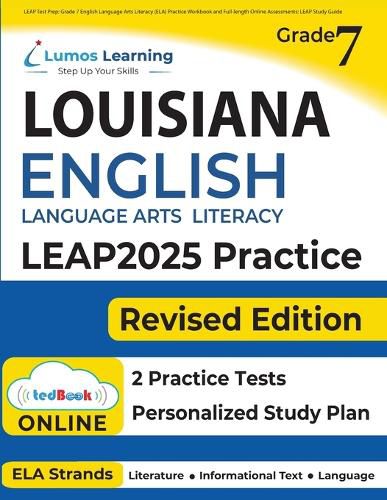 Cover image for LEAP Test Prep: Grade 7 English Language Arts Literacy (ELA) Practice Workbook and Full-length Online Assessments: LEAP Study Guide