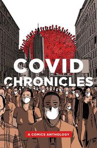 Cover image for COVID Chronicles: A Comics Anthology