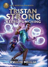Cover image for Tristan Strong Keeps Punching: (A Tristan Strong Novel, Book 3)