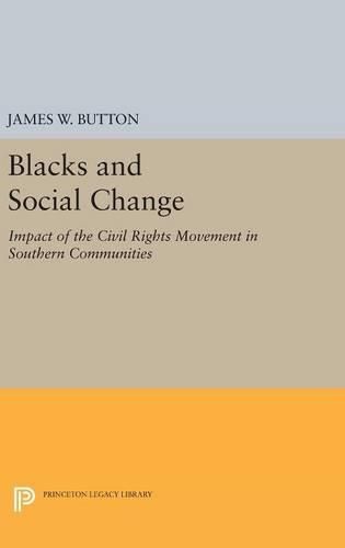 Cover image for Blacks and Social Change: Impact of the Civil Rights Movement in Southern Communities