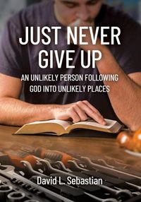 Cover image for Just Never Give Up