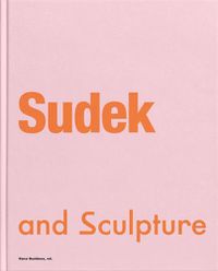Cover image for Sudek and Sculpture