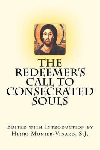 Cover image for The Redeemer's Call to Consecrated Souls: Cum Clamore Valido  (With Loud Cries and Tears,  Heb 5:7)