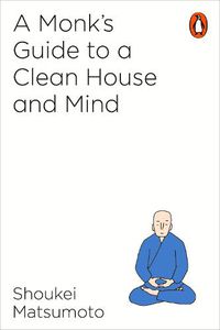 Cover image for A Monk's Guide to a Clean House and Mind
