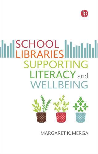 Cover image for School Libraries Supporting Literacy and Wellbeing