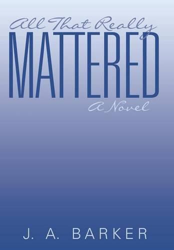 Cover image for All That Really Mattered