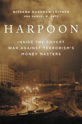 Harpoon: Inside the Covert War Against Terrorism's Money Masters