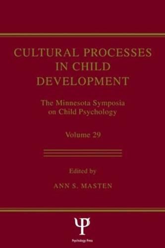 Cover image for Cultural Processes in Child Development: The Minnesota Symposia on Child Psychology, Volume 29