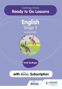 Cover image for Cambridge Primary Ready to Go Lessons for English 3 Second edition with Boost Subscription