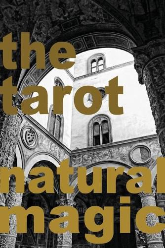 Cover image for The Tarot: Natural Magic