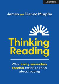 Cover image for Thinking Reading: What every secondary teacher needs to know about reading