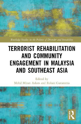 Cover image for Terrorist Rehabilitation and Community Engagement in Malaysia and Southeast Asia