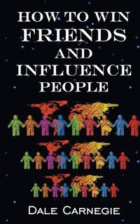 Cover image for How To Win Friends & Influence People