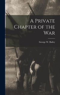 Cover image for A Private Chapter of the War