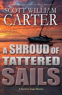 Cover image for A Shroud of Tattered Sails: A Garrison Gage Mystery