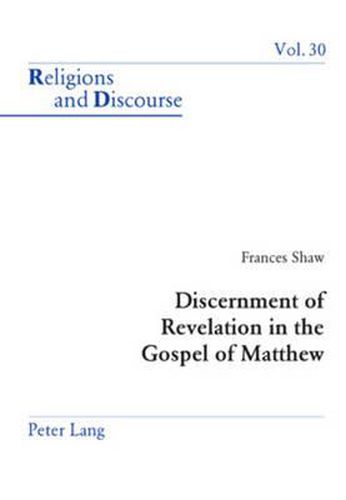 Discernment of Revelation in the Gospel of Matthew