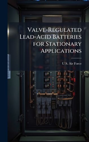 Cover image for Valve-Regulated Lead-Acid Batteries for Stationary Applications