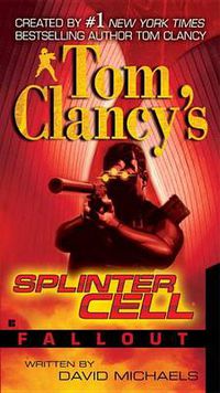 Cover image for Tom Clancy's Splinter Cell: Fallout