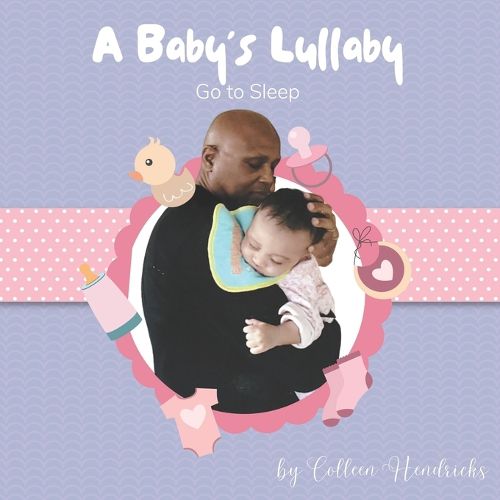 Cover image for A Baby's Lullaby Go To Sleep