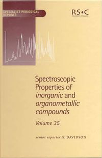 Cover image for Spectroscopic Properties of Inorganic and Organometallic Compounds: Volume 35