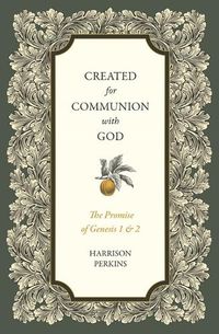 Cover image for Created for Communion with God