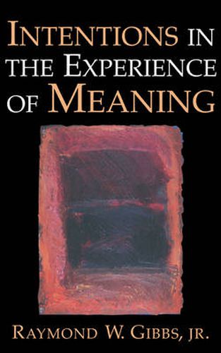 Cover image for Intentions in the Experience of Meaning