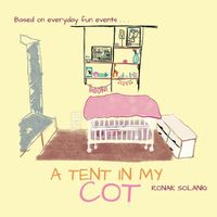 Cover image for A Tent in My Cot