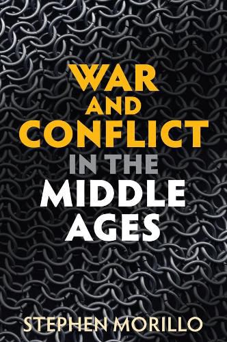 Cover image for War and Conflict in the Middle Ages