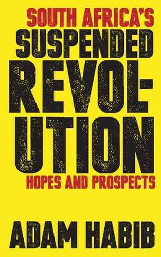 Cover image for South Africa's Suspended Revolution: Hopes and Prospects
