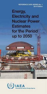 Cover image for Energy, electricity and nuclear power estimates for the period up to 2050