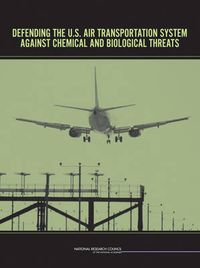 Cover image for Defending the U.S. Air Transportation System Against Chemical and Biological Threats