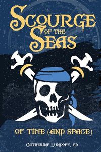 Cover image for Scourge of the Seas of Time (and Space)