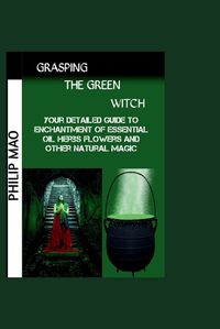Cover image for Grasping the Green Witch