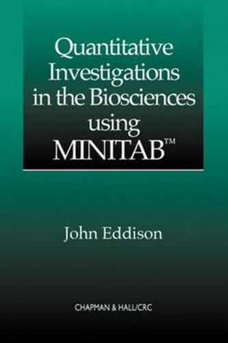 Cover image for Quantitative Investigations in the Biosciences using MINITAB (TM)
