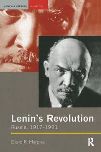 Cover image for Lenin's Revolution: Russia, 1917-1921