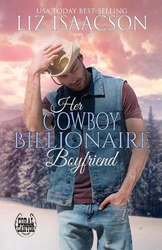 Cover image for Her Cowboy Billionaire Boyfriend