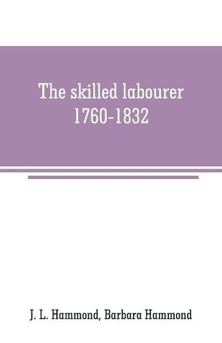 The skilled labourer, 1760-1832