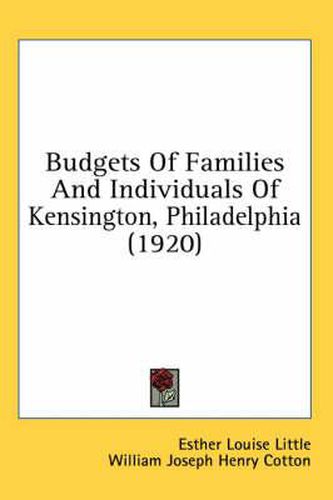 Budgets of Families and Individuals of Kensington, Philadelphia (1920)