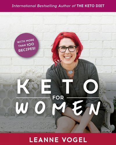 Cover image for Keto For Women: Keto For Women: A 3-Step Guide to Uncovering Boundless Energy and Your Happy Weight