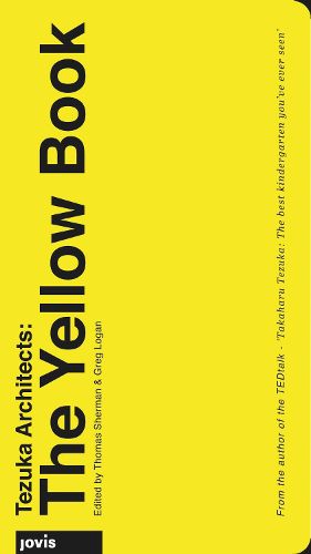 Cover image for Tezuka Architects: The Yellow Book