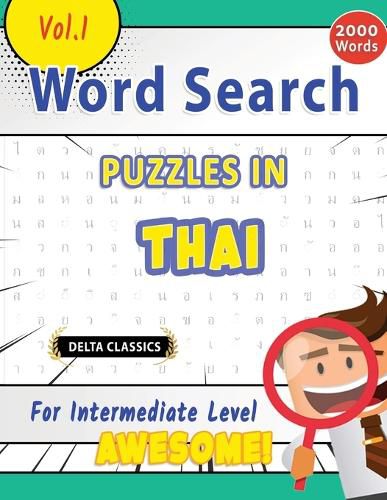 Cover image for Word Search Puzzles in Thai for Intermediate Level - Awesome! Vol.1 - Delta Classics