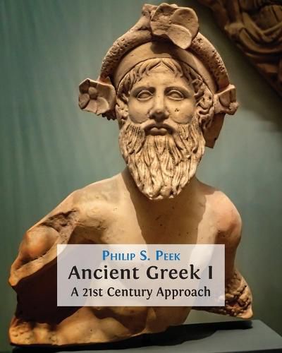 Cover image for Ancient Greek I: A 21st Century Approach