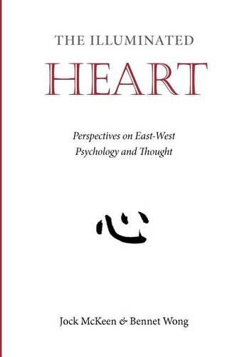 Cover image for The Illuminated Heart: Perspectives on East-West Psychology and Thought