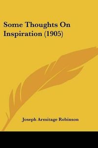 Cover image for Some Thoughts on Inspiration (1905)