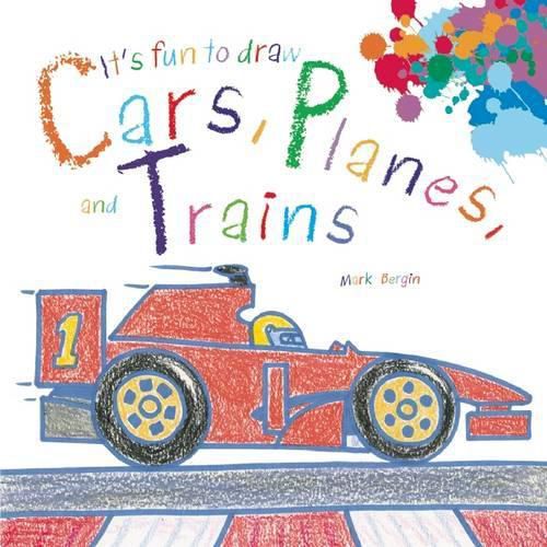 It's Fun to Draw Cars, Planes, and Trains