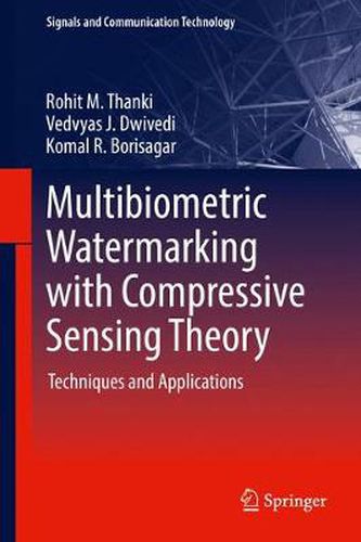 Cover image for Multibiometric Watermarking with Compressive Sensing Theory: Techniques and Applications
