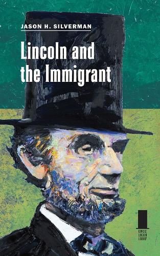 Cover image for Lincoln and the Immigrant